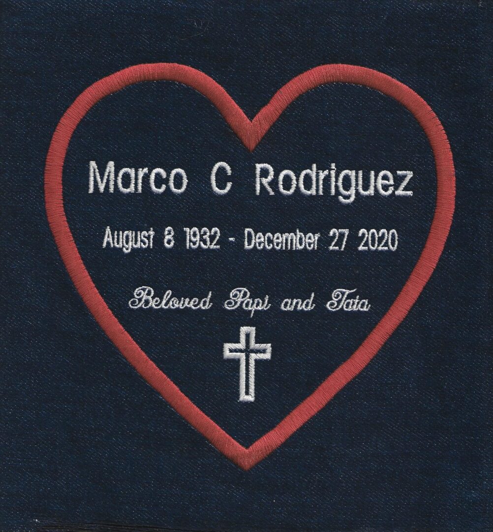 IN MEMORY OF MARCO C. RODRIGUEZ - AUGUST 8, 1932 - DECEMBER 27, 2020