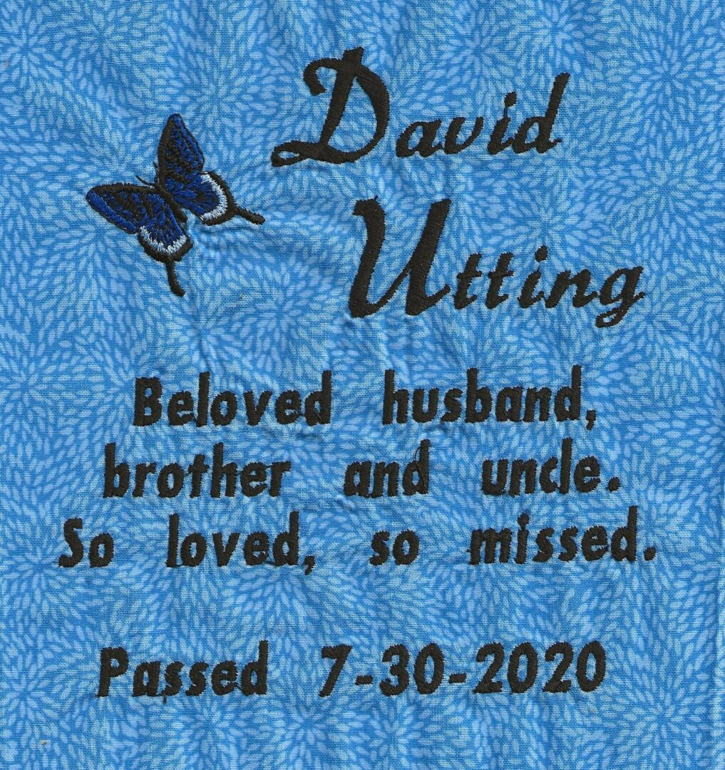 IN MEMORY OF DAVID UTTING - 7/30/2020