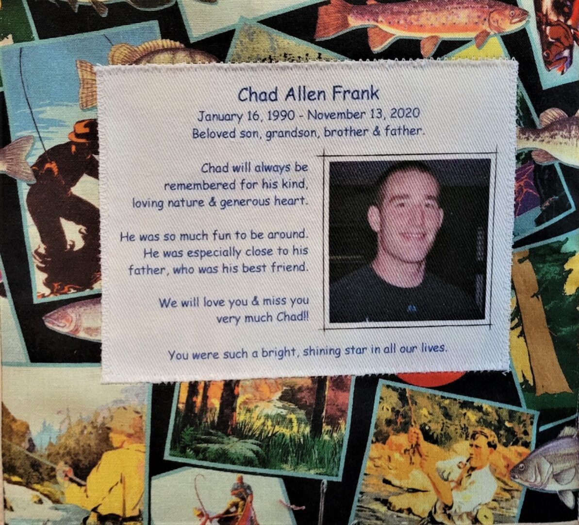 IN MEMORY OF CHAD ALLEN FRANK - JANUARY 16, 1990 - NOVEMBER 13, 2020