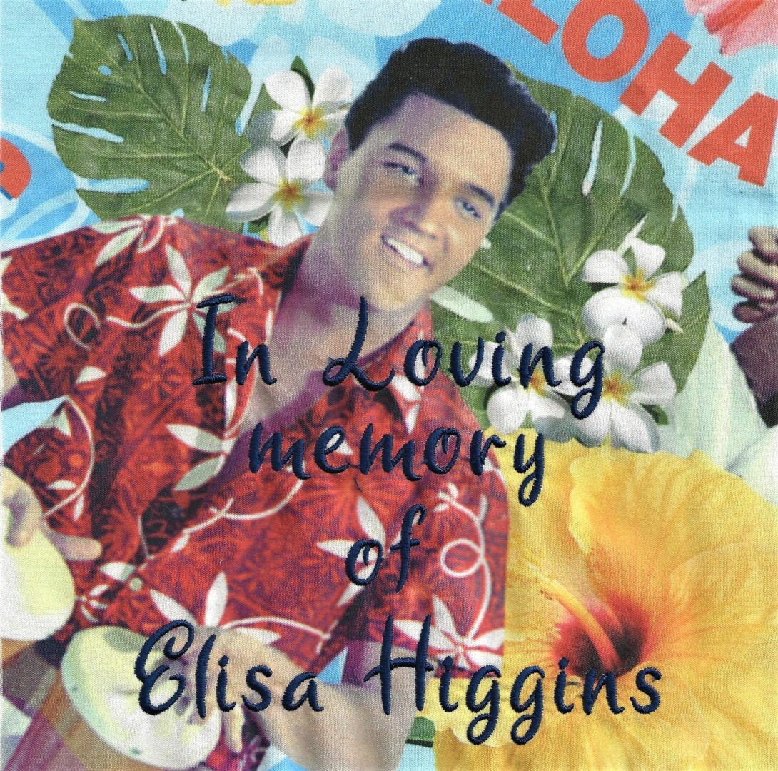IN MEMORY OF ELISA HIGGINS - MAY 10, 2020