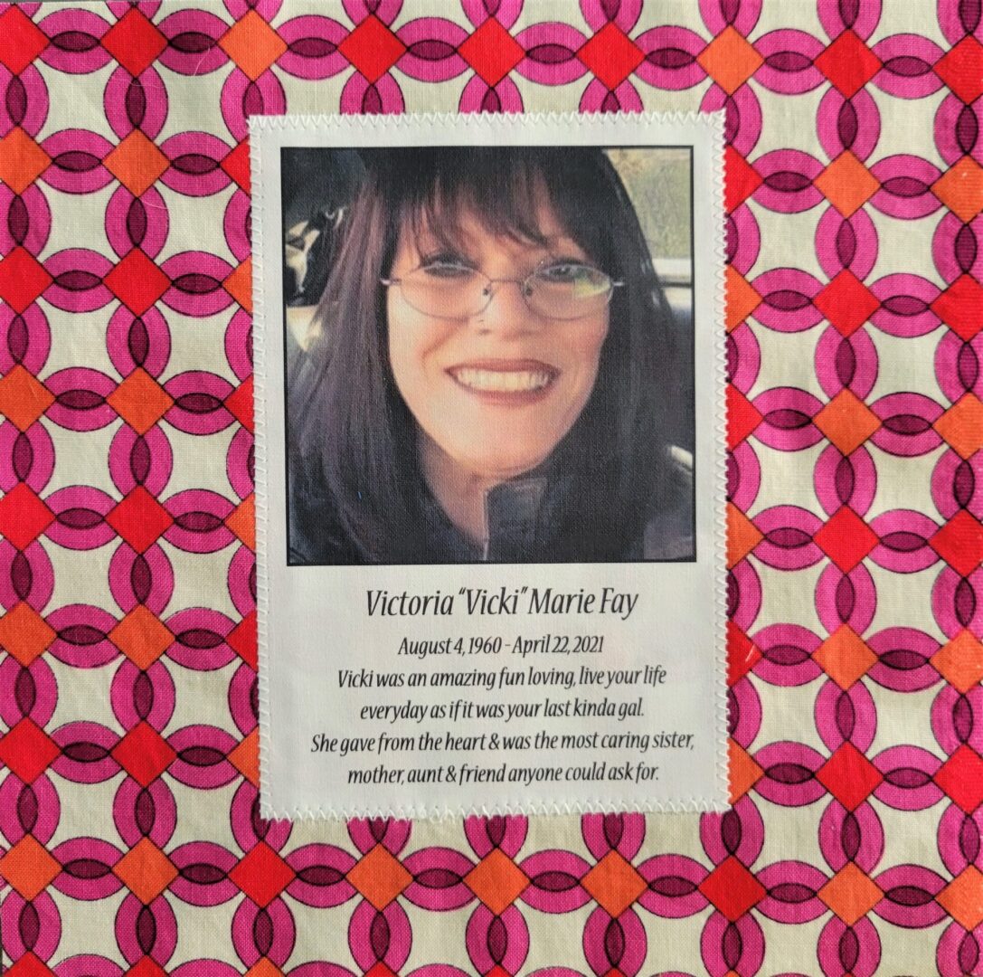 IN MEMORY OF VICTORIA MARIE FAY - AUGUST 4, 1960 - APRIL 22, 2021